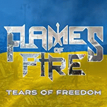Flames Of Fire : Tears of Freedom